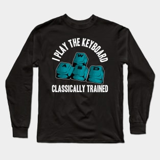 PC Gamer WASD Meme I Play the Keyboard Funny Video Games Long Sleeve T-Shirt